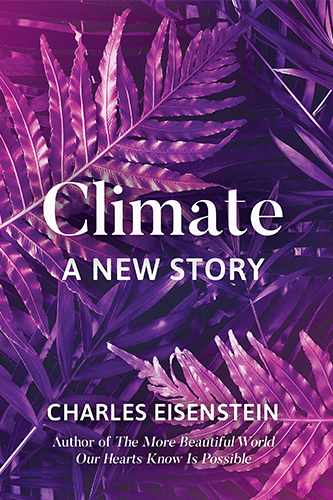 Climate -- A New Story