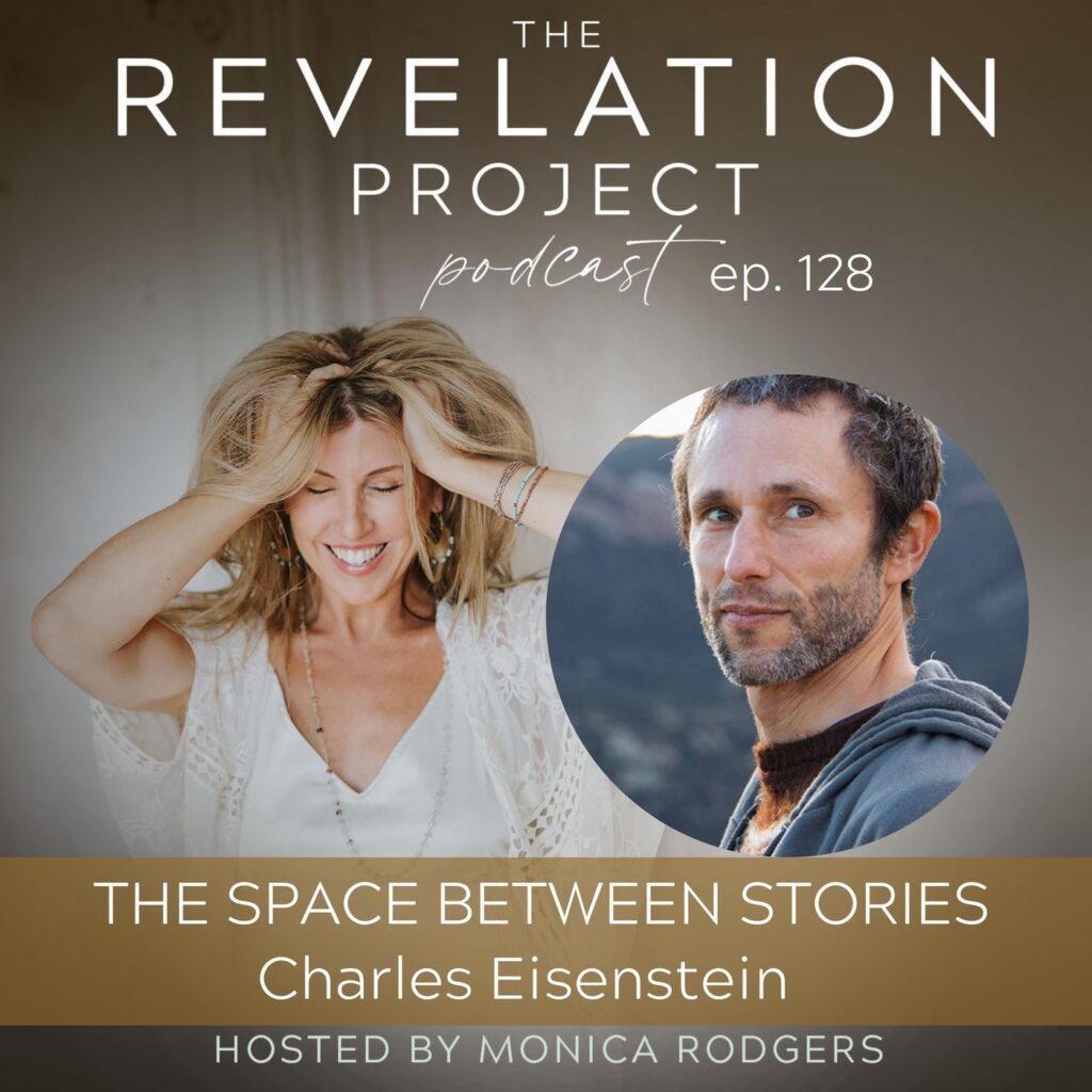 Charles Eisenstein - The Space Between Stories